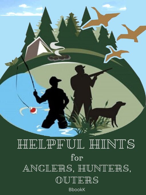 Title details for Helpful Hints for Anglers, Hunters, Outers. by Vladimir Kharchenko - Available